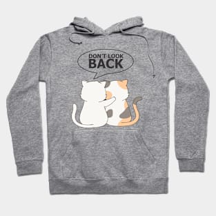 Don't look back Hoodie